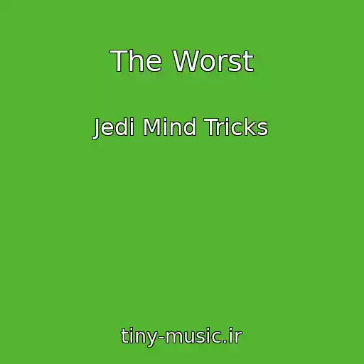 کاور آهنگ The Worst از Jedi Mind Tricks