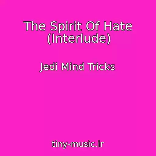 کاور آهنگ The Spirit Of Hate (Interlude) از Jedi Mind Tricks
