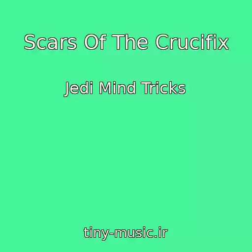 کاور آهنگ Scars Of The Crucifix از Jedi Mind Tricks