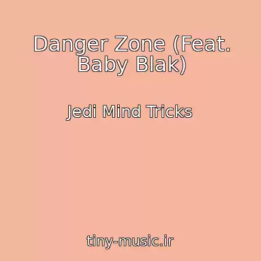 کاور آهنگ Danger Zone (Feat. Baby Blak) از Jedi Mind Tricks