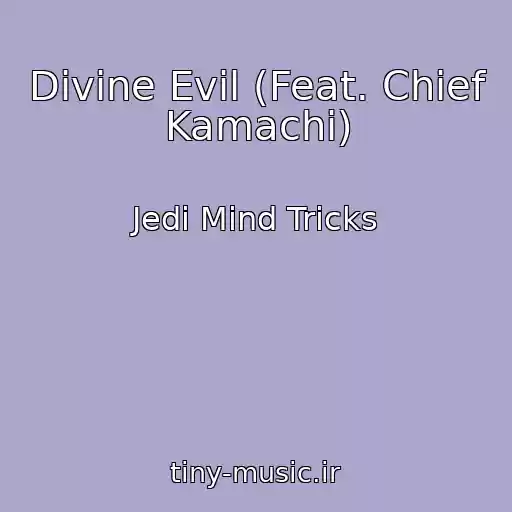 کاور آهنگ Divine Evil (Feat. Chief Kamachi) از Jedi Mind Tricks