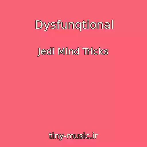 کاور آهنگ Dysfunqtional از Jedi Mind Tricks