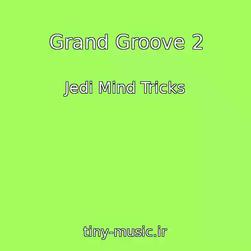 کاور آهنگ Grand Groove 2 از Jedi Mind Tricks