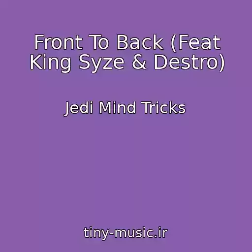 کاور آهنگ Front To Back (Feat King Syze & Destro) از Jedi Mind Tricks