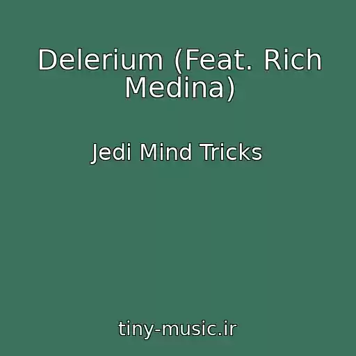 کاور آهنگ Delerium (Feat. Rich Medina) از Jedi Mind Tricks