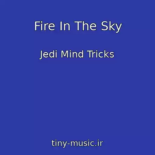 کاور آهنگ Fire In The Sky از Jedi Mind Tricks