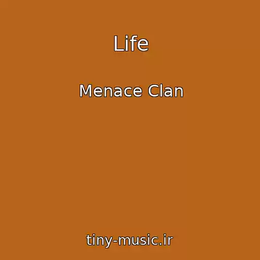کاور آهنگ Life از Menace Clan