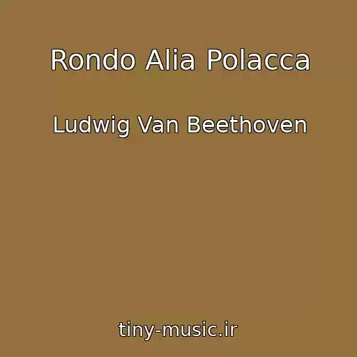 کاور آهنگ Rondo Alia Polacca از Ludwig Van Beethoven