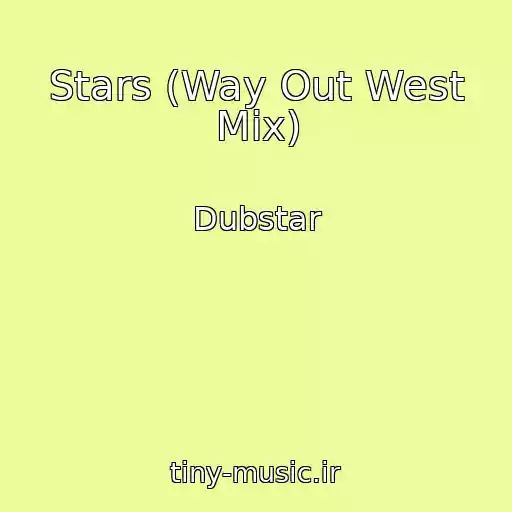 کاور آهنگ Stars (Way Out West Mix) از Dubstar