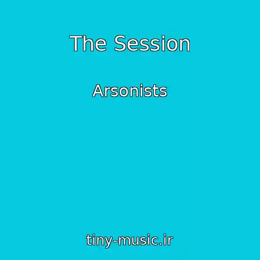 کاور آهنگ The Session از Arsonists
