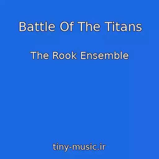 کاور آهنگ Battle Of The Titans از The Rook Ensemble