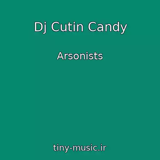 کاور آهنگ Dj Cutin Candy از Arsonists