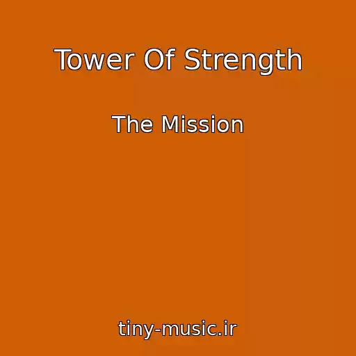 کاور آهنگ Tower Of Strength از The Mission