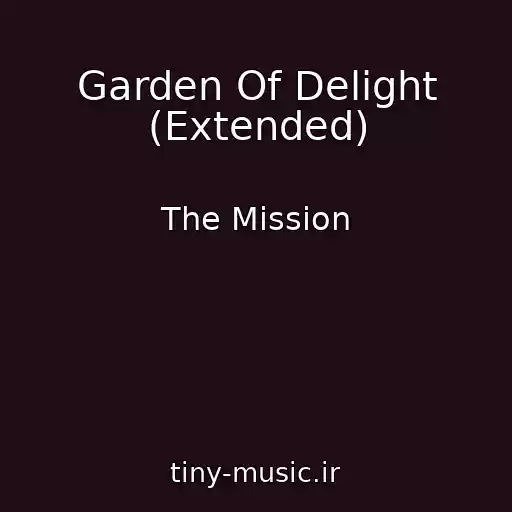 کاور آهنگ Garden Of Delight (Extended) از The Mission