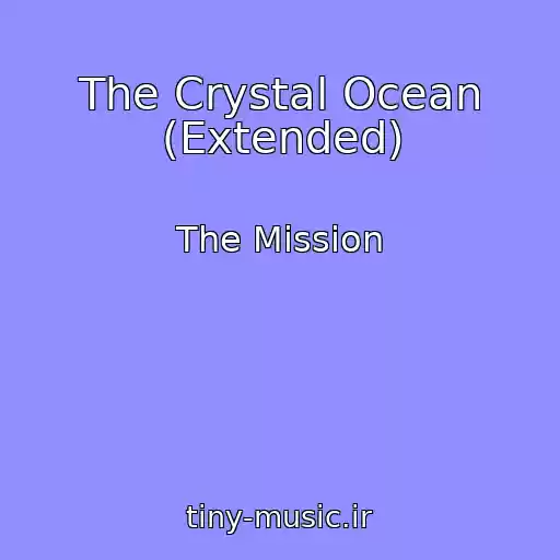کاور آهنگ The Crystal Ocean (Extended) از The Mission