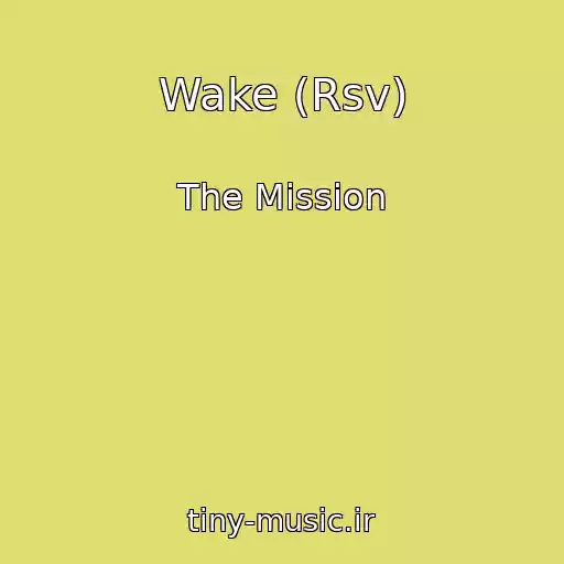 کاور آهنگ Wake (Rsv) از The Mission