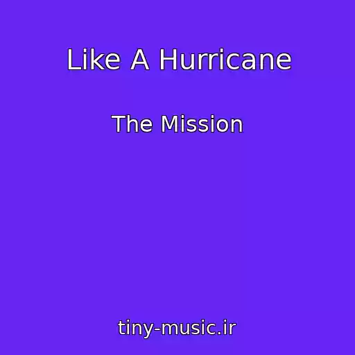 کاور آهنگ Like A Hurricane از The Mission