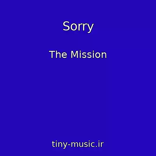 کاور آهنگ Sorry از The Mission