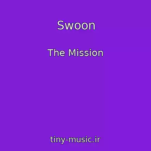 کاور آهنگ Swoon از The Mission