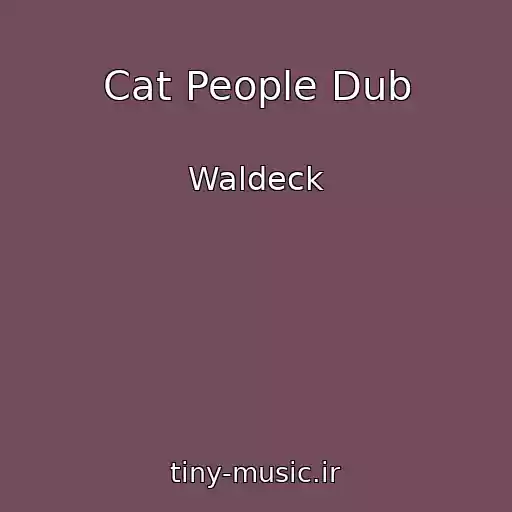 کاور آهنگ Cat People Dub از Waldeck