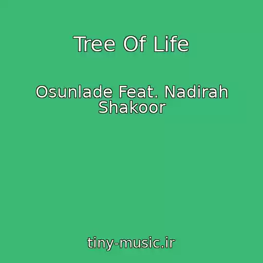 کاور آهنگ Tree Of Life از Osunlade Feat. Nadirah Shakoor