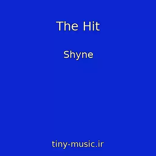 کاور آهنگ The Hit از Shyne