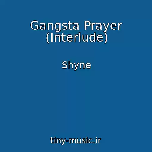 کاور آهنگ Gangsta Prayer (Interlude) از Shyne
