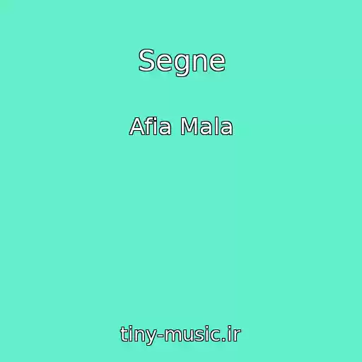کاور آهنگ Segne از Afia Mala