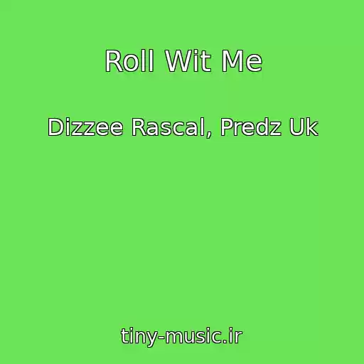 کاور آهنگ Roll Wit Me از Dizzee Rascal, Predz Uk