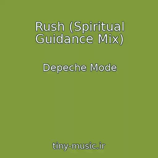 کاور آهنگ Rush (Spiritual Guidance Mix) از Depeche Mode