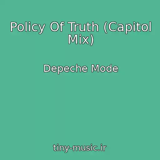 کاور آهنگ Policy Of Truth (Capitol Mix) از Depeche Mode