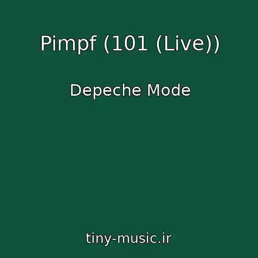 کاور آهنگ Pimpf (101 (Live)) از Depeche Mode