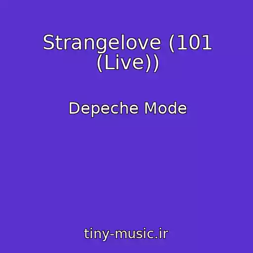 کاور آهنگ Strangelove (101 (Live)) از Depeche Mode