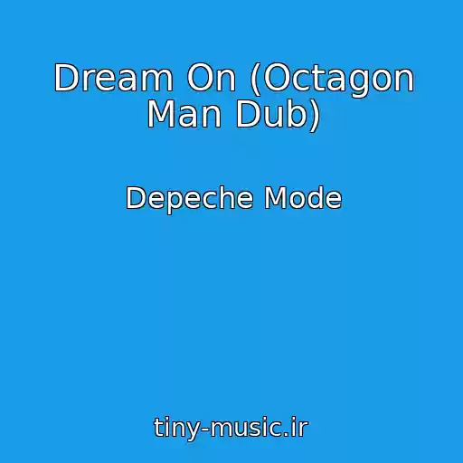 کاور آهنگ Dream On (Octagon Man Dub) از Depeche Mode