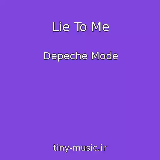 کاور آهنگ Lie To Me از Depeche Mode