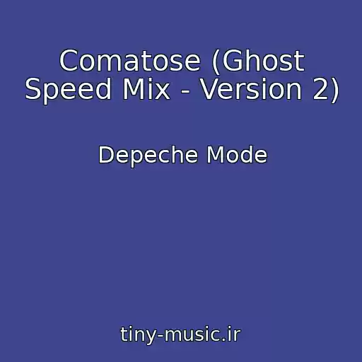 کاور آهنگ Comatose (Ghost Speed Mix - Version 2) از Depeche Mode