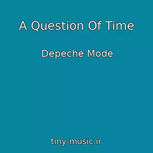 کاور آهنگ A Question Of Time از Depeche Mode