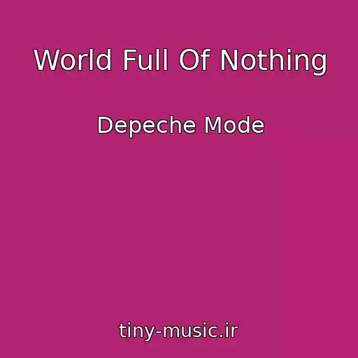 کاور آهنگ World Full Of Nothing از Depeche Mode