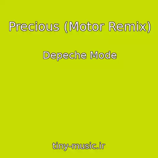 کاور آهنگ Precious (Motor Remix) از Depeche Mode