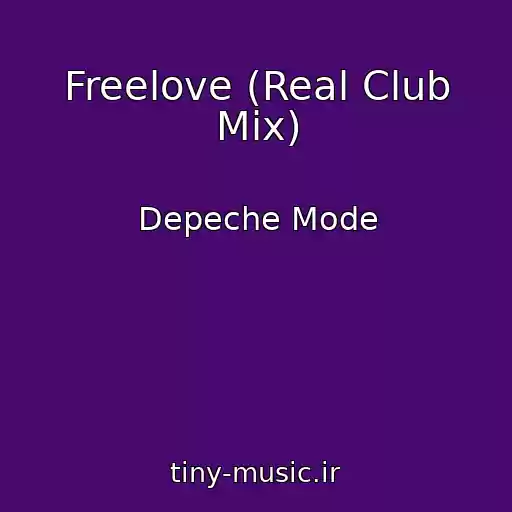 کاور آهنگ Freelove (Real Club Mix) از Depeche Mode