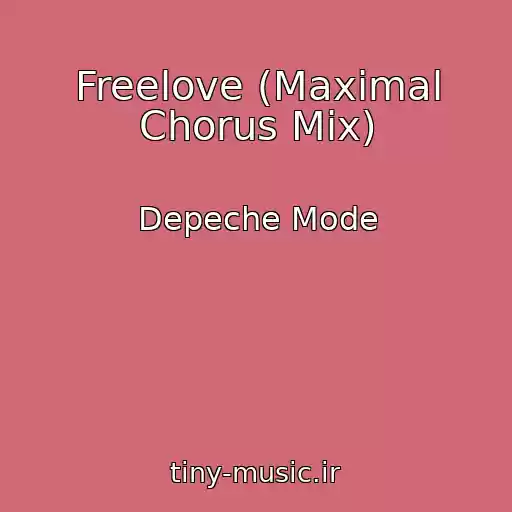 کاور آهنگ Freelove (Maximal Chorus Mix) از Depeche Mode