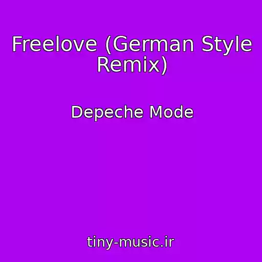 کاور آهنگ Freelove (German Style Remix) از Depeche Mode