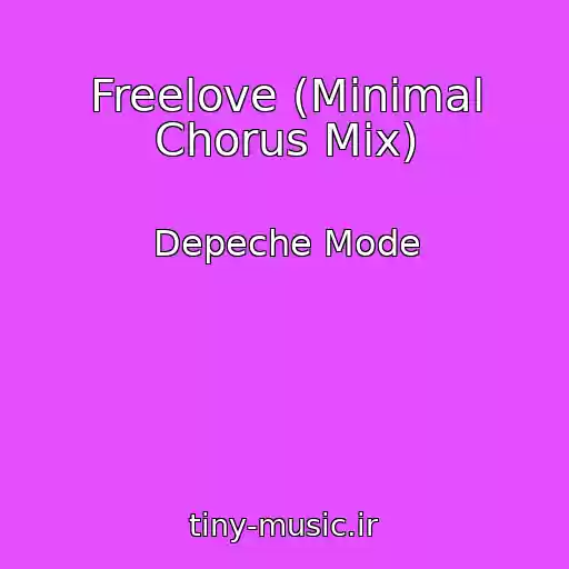 کاور آهنگ Freelove (Minimal Chorus Mix) از Depeche Mode