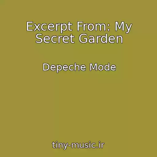 کاور آهنگ Excerpt From: My Secret Garden از Depeche Mode