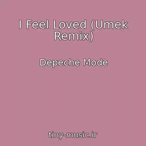 کاور آهنگ I Feel Loved (Umek Remix) از Depeche Mode