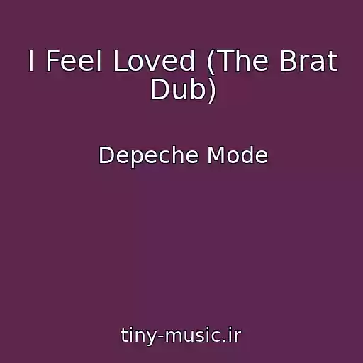 کاور آهنگ I Feel Loved (The Brat Dub) از Depeche Mode