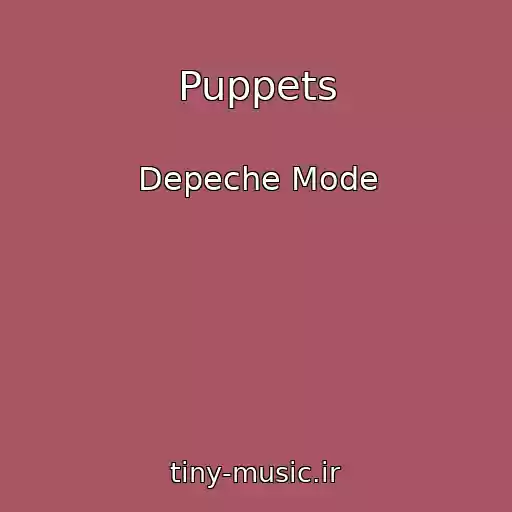 کاور آهنگ Puppets از Depeche Mode