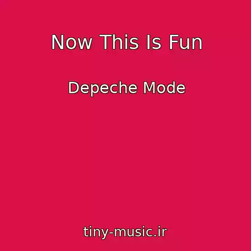 کاور آهنگ Now This Is Fun از Depeche Mode