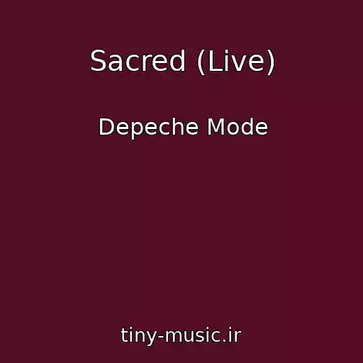کاور آهنگ Sacred (Live) از Depeche Mode