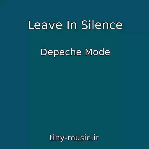کاور آهنگ Leave In Silence از Depeche Mode